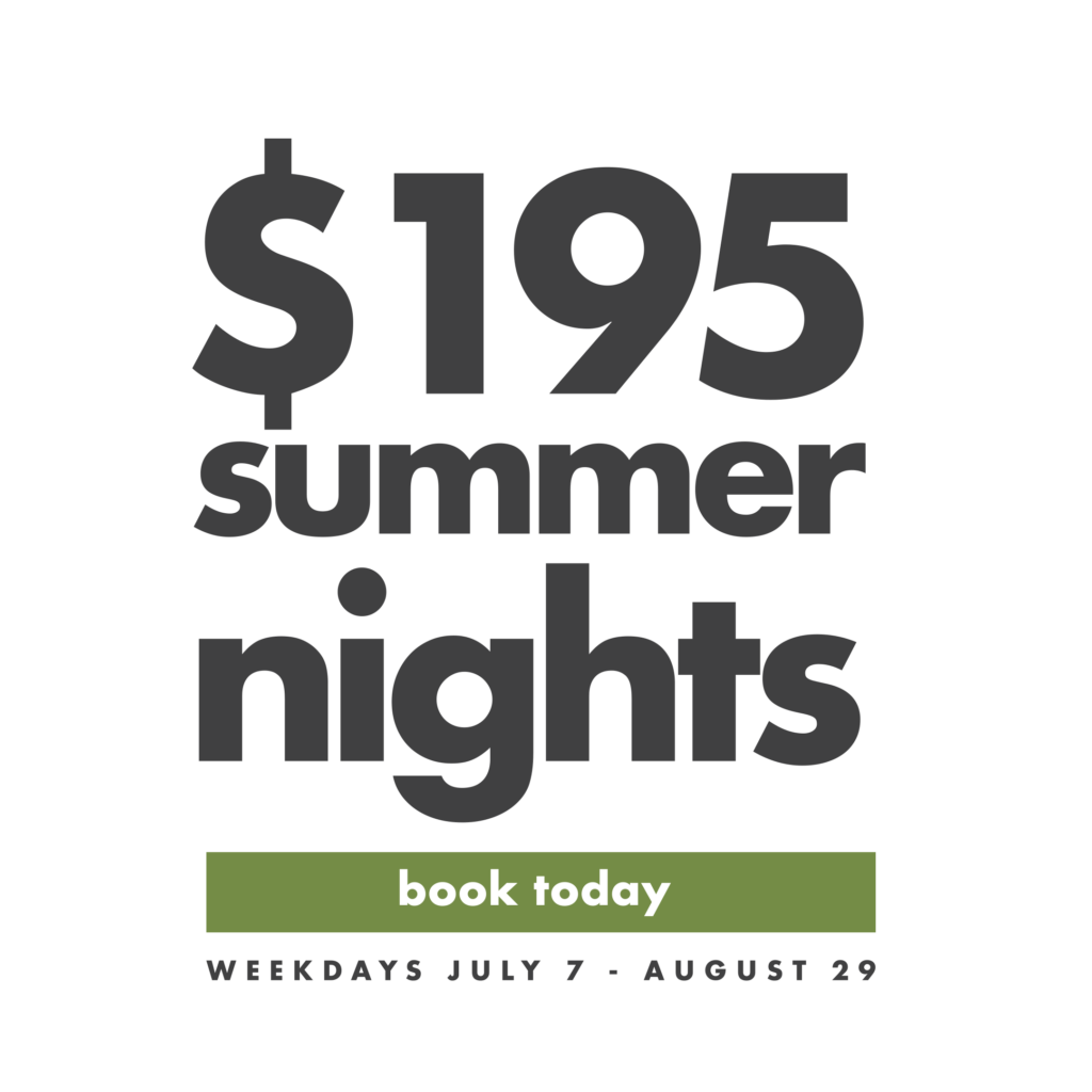 $195 Summer Nights - Book Now